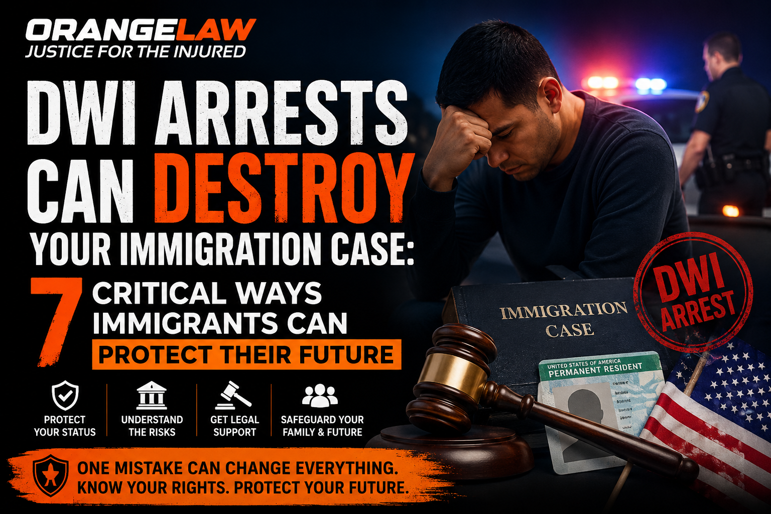 DWI Arrests Can Destroy Your Immigration