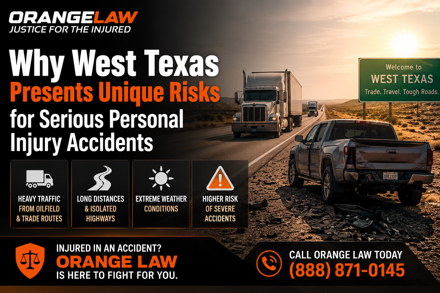 Why West Texas Presents Unique Risks for Serious Personal Injury Accidents