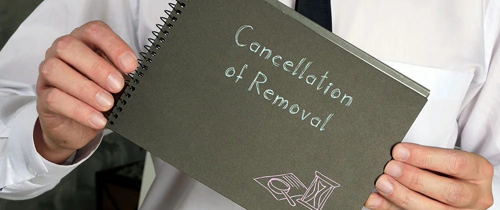 Cancellation of Removal