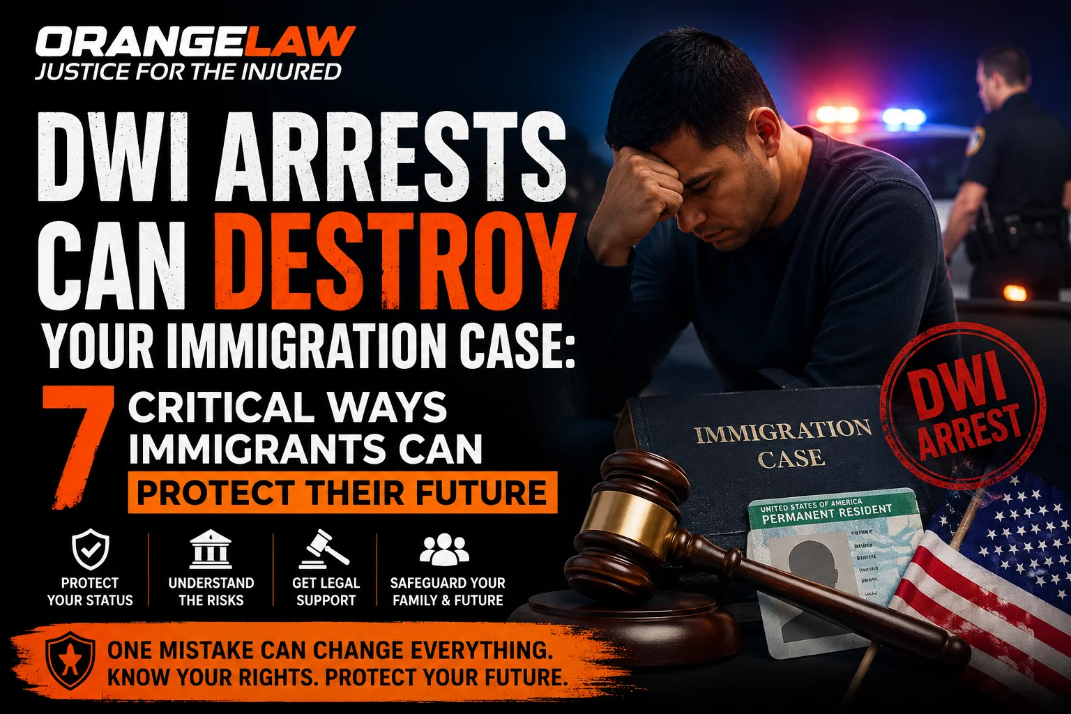 DWI Arrests Can Destroy Your Immigration