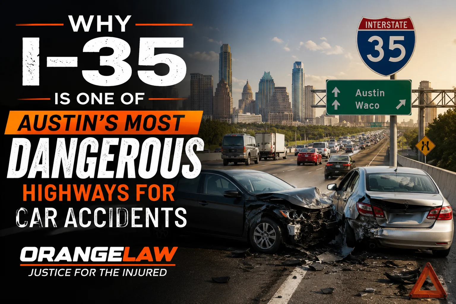 Why I-35 Is One of Austin's Most Dangerous Highways for Car Accidents