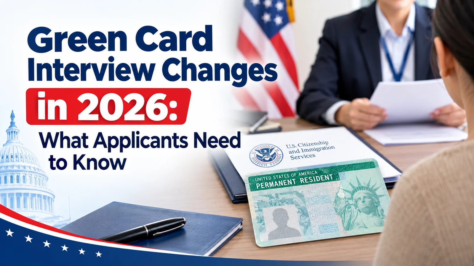 Green Card Interview Changes 2026